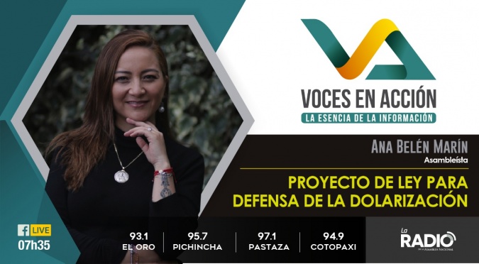 Ana Belén Marín: Proyecto de Ley para Defensa de la Dolarización