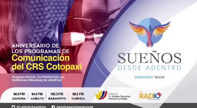 Sueños Desde Adentro  “Aniversario de los Equipos de Comunicación del CRS Cotopaxi"