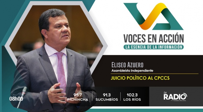  Asambleísta Eliseo Azuero - Juicio Político al CPCCS y Parlamento Abierto