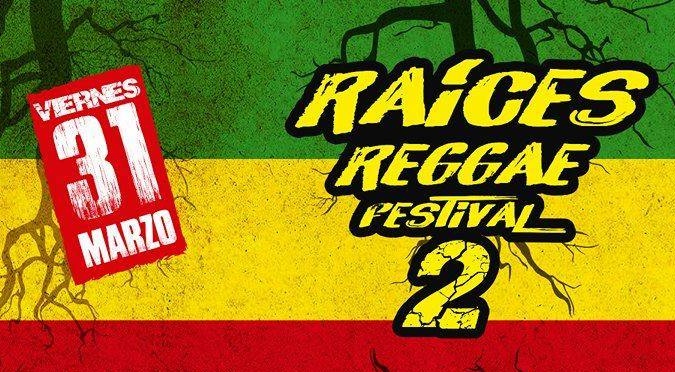Raíces Reggae Festival 2