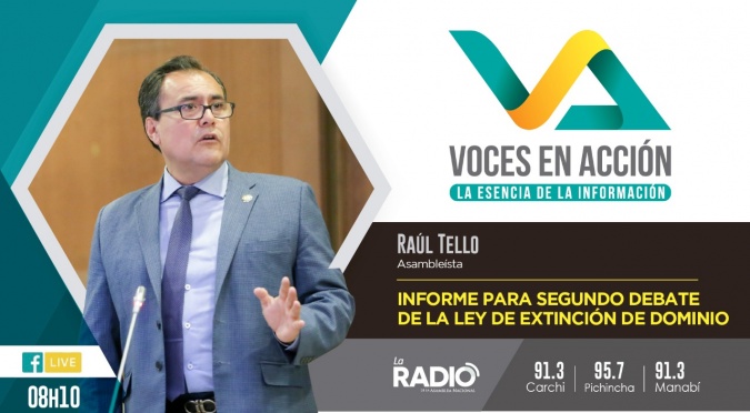 Raúl Tello: Informe para segundo debate de la Ley de Extinción de Dominio 