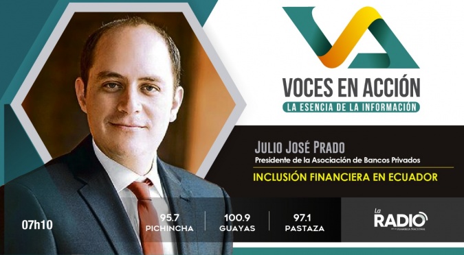 Julio José Prado- Inclusión financiera en Ecuador