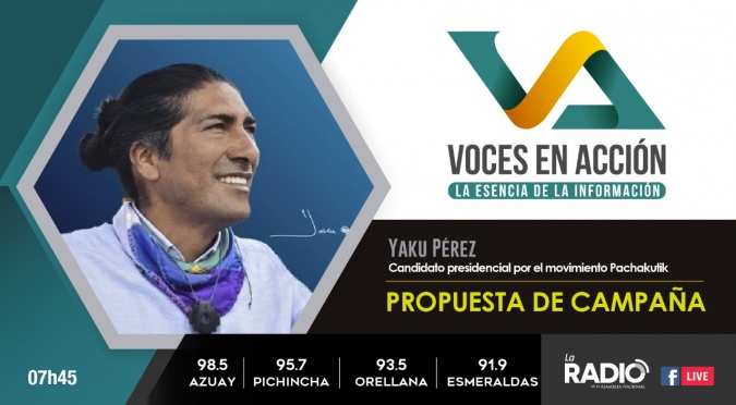 Yaku Pérez: Propuesta de Campaña